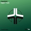 Night Train (Original Mix) - Chucky