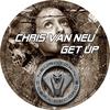 Get Up (Original Mix) - Chris Van Neu