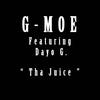 Tha Juice(feat. Young Phee & Dayo G.) (Explicit) - G-Moe&Young Phee&Dayo G.