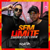 Sem Limite (Explicit) - Sandrin&DJ Loirin&Alexsandro silva dos santos