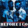 Before You Go(feat. Ray Bands) (Explicit) - Block Bands&Ray Bands