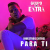 Como Se Olvida (Bachata Version) - Grupo Extra&Daniel Santacruz