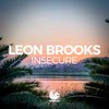 Insecure - Leon Brooks