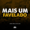Mais um Favelado (Explicit) - ADR MC&Dj MT do Jaca