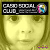 Little French Girl (Radio Edit) - Casio Social Club