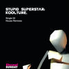 Stupid SuperStar (Sgoliat Dahouz Dub Beats) - KooLTURE&Sgoliat
