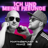 Ich und meine Freunde - MartinBepunkt&MAKZ 38