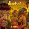 Amazonia - Black Oil&Joao Gordo&Rapadura