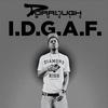 I.D.G.A.F. - Dorrough Music