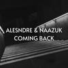 Coming Back(feat. Naazuk) - Alsndre&NAAZUK