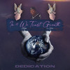 In 4 We Trust 2 - Dedication&Yung Hustle