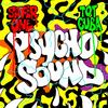 Psycho Sound - Tot Cuba&SaferOne