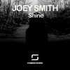 Shine (Original Mix) - Joey Smith