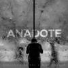 Anadote - Christian Reindl&Will Church
