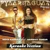 Pyaar Te Jaguar(Karaoke Version) - Neha Kakkar&Harshit Tomar