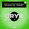 Slave of Heart (Original Mix) - Markou Trifon&Mark Ever