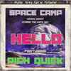 Hello(feat. Rich Quick) - Space Camp&Rich Quick