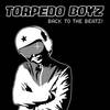 Back to the Beatz! (Torpedotrickser Remix) - Torpedo Boyz