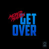 Get Over - Mondmann