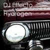 Hydrogen (Original Mix) - DJ Effecto