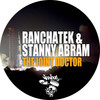 The Joint Doctor (Original Mix) - RanchaTek&Stanny Abram