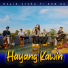 HAYANG KAWIN - Kalia Siska&SKA 86