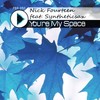 You're My Space (Instrumental Mix) - Nick Fourteen&Syntheticsax
