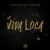 Vida Loca - Cristian Marchi&Chris Tyrone