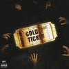 GOLD TICKET (Explicit) - Jaysix