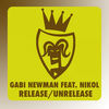 Release (Vocal Mix) - Gabi Newman&Nikol