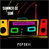 Summer De Som - Pepskii