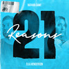 21 Reasons (feat. Ella Henderson) - Nathan Dawe&Ella Henderson