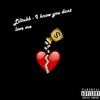 I Know You Dont Love Me (Explicit) - Lil Tubb&Anthony Warrick&Eem Triplin