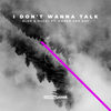I Don't Wanna Talk (feat. Amber Van Day) - Alok&Hugel&Amber Van Day