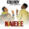 Naieee - Edu Boy&Billnass