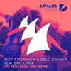 Do You Feel The Same (Radio Edit) - Scott Forshaw&Greg Stainer&Brit Chick