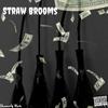 Straw Brooms (feat. M3) (Explicit) - Shawdy Blak&M3