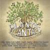 Intro: Himno al Árbol(feat. Don Camel) - Planta&CANTA&Nación Ekeko&Lalo Mir&Don Camel