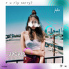 R U Rly Sorry? (JackEL Remix) - Jules&JackEL