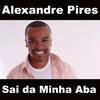 Sai Da Minha Aba (Bico) (Live) (Live) - Alexandre Pires