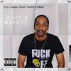 Wait A Minute(feat. Retti Fisher) (Explicit) - DJ Chase&Retti Fisher