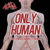 Only Human (Explicit) - Row D&Manga Saint Hilare&Lewi B