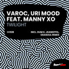 Twilight (Odasoul Remix) - Varoc&Uri Mood&Manny XO&ODASOUL