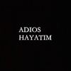 Hayatım (Explicit) - Adios