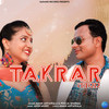 Takrar - Aman Antawala&Pooja Sharma