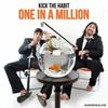 One In A Million (Instrumental Mix) - Kick The Habit