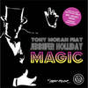 Magic (Tony Moran, Warren Rigg and Dave Saronson Extended) - Tony Moran&Jennifer Holliday