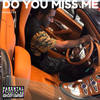Do You Miss Me (Explicit) - Saskilla