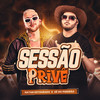 Sessão Privê (Explicit) - Natan Estourado&Zé do Piseirão