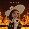 Undeniable - Paxton